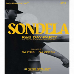 SONDELA RNB DAY PARTY - DJ KEESH