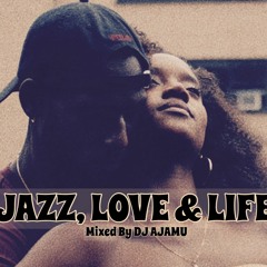 Jazz, Love & Life