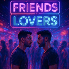 Friends or Lovers