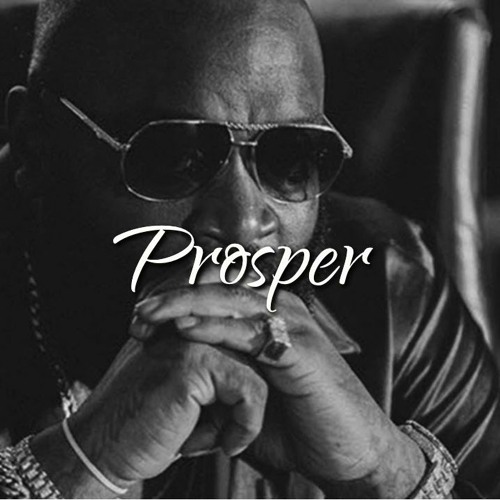 Rick Ross Type Beat 2019 - "Prosper"