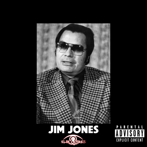 Stream Jim Jones by Klokwerk E Listen online for free on SoundCloud