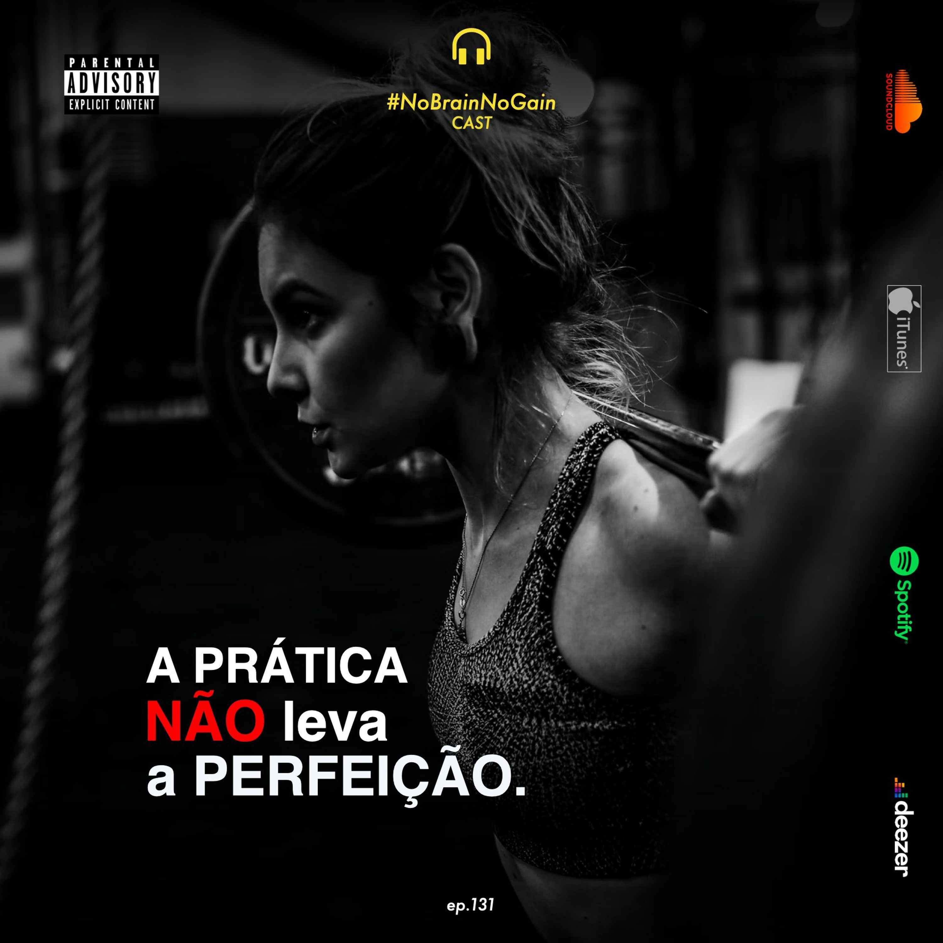 #131 A prática NÃO leva a perfeição