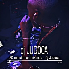 30 Minutinhos Mixado Dj Judoca