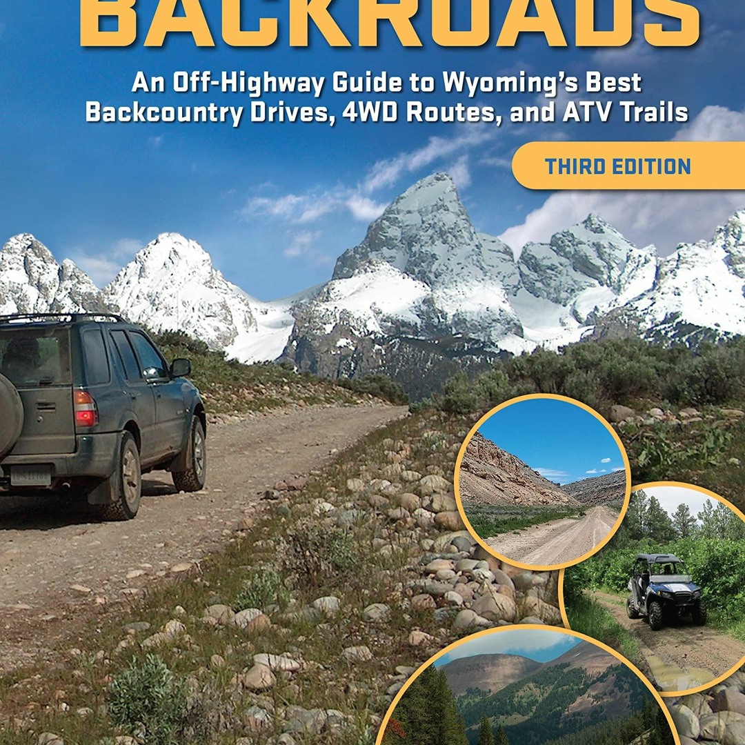 Stream (PDF) Wyoming Backroads - An Off-Highway Guide to Wyoming's Best ...