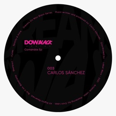 A1. Carlos Sanchez - Comandos (Original Mix)