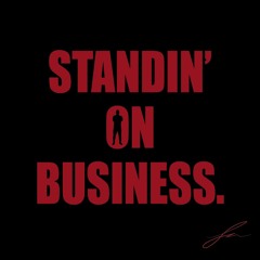 Standing On Business