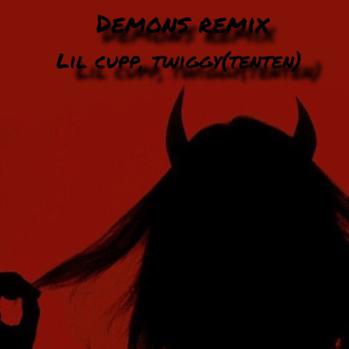 Demons remix ft-Twiggy(TenTen)