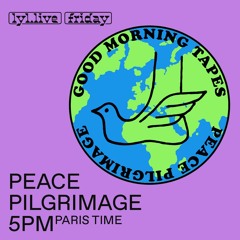 Peace Pilgrimage / LYL RADIO 09-04-21