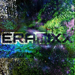 Eratixx - wtf wrong with you?