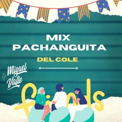 Pachanguita Del Cole