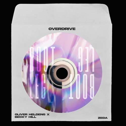 Stream Oliver Heldens x Becky Hill - Overdrive (ZEDA flip) [Free DL] by ...
