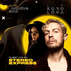 Korolova - Captive Soul #20 (Guest Mix By Stereo Express)