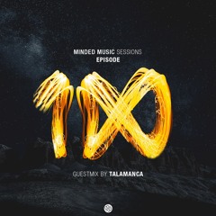 Minded Music Sessions 100 (Talamanca Guestmix) [August 11 2020]