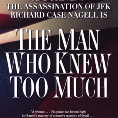 ❤[PDF]⚡  The Man Who Knew Too Much: Hired to Kill Oswald and Prevent the Assassi