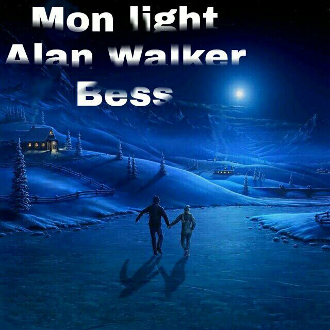 Stream Alan Walker Bess Mon light by Alan Walker Bess | Listen online ...