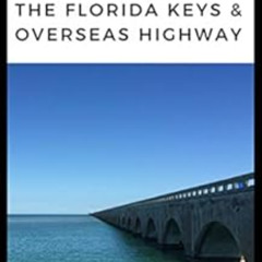 READ EBOOK 📭 101 Travel Bits: The Florida Keys and Overseas Highway by Sarah Ferguso