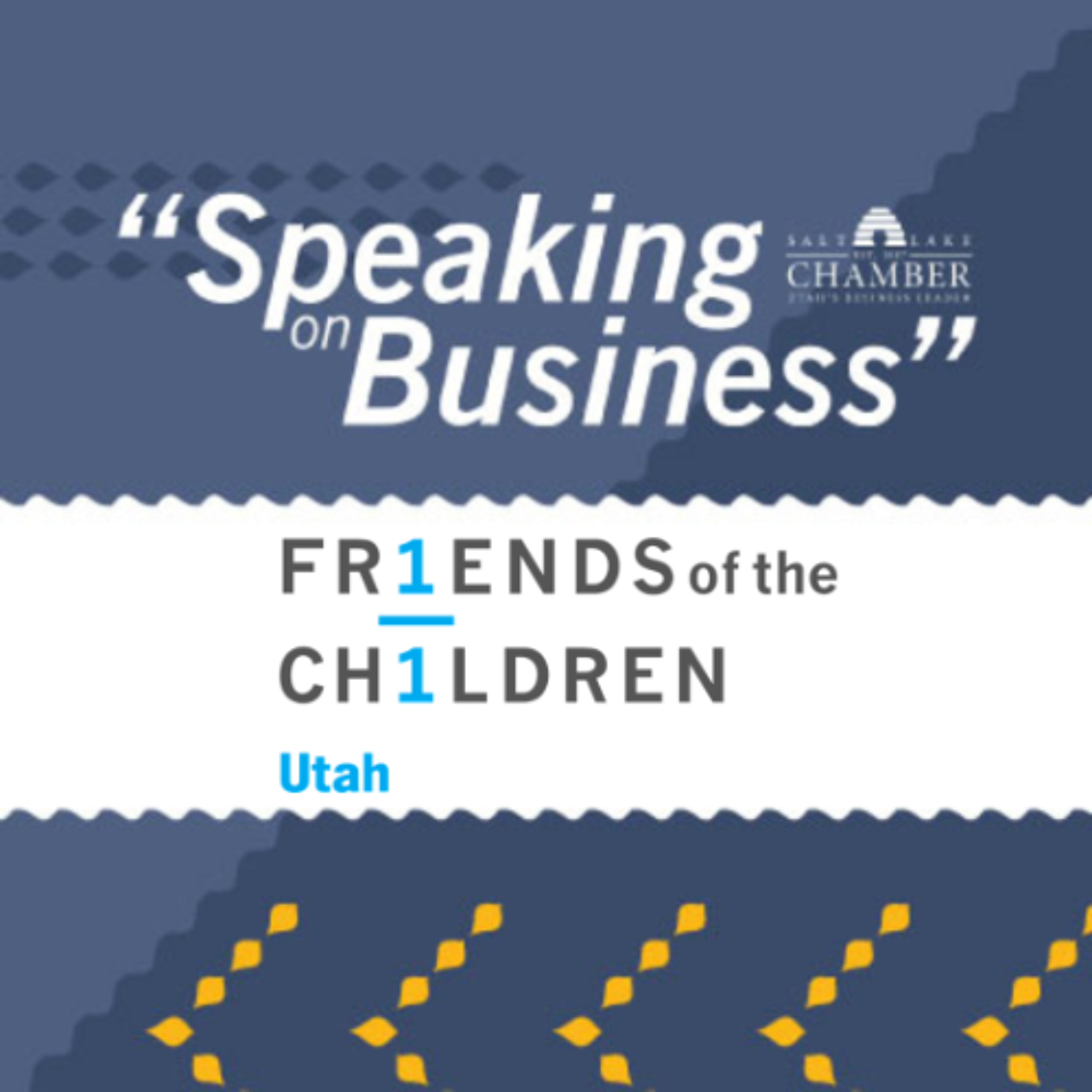 Speaking on Business: Friends of the Children - Utah episode artwork