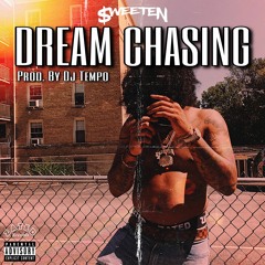 Dream Chasing (Prod. By DJ Tempo)