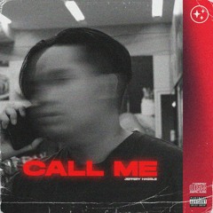 JEFFERY HASSLE - Call Me