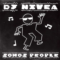 PREMIERE | DJ Nivea - Somos People (Gente Mix) [Ears On Earth] 2023