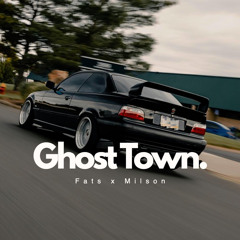 Fats & Milson - Ghost Town