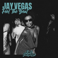 Jay Vegas - Feel The Beat