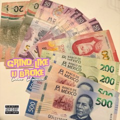 Grind Like U Broke