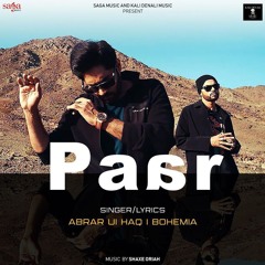 Paar (Full Video) - BOHEMIA Abrar Ul Haq New Punjabi Song 2020 Saga Music Kali Denali.mp3