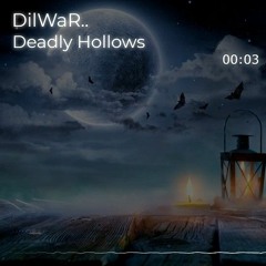 Deadly Hollows