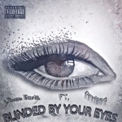 L3mon Earth- Blinded by your eyes Ft.Devised