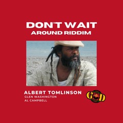 Don't Wait Around Riddim Mix (1968) Glen Washington, Al Campbell, Albert Tomlinson
