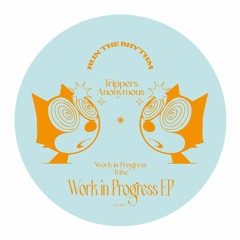 Trippers Anonymous - Work In Progress EP