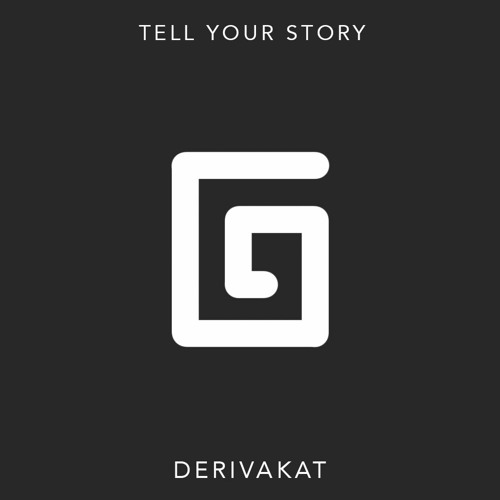 Stream Tell Your Story Extended By Derivakat Listen Online For Free On Soundcloud