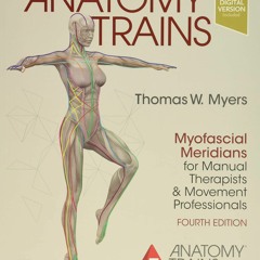 Free eBooks Anatomy Trains: Myofascial Meridians for Manual Therapists and