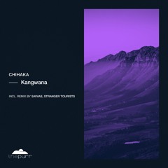 Chihaka - Kangwana (Savvas Remix)