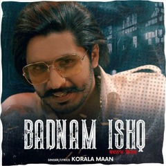 Badnam Ishq Korala Maan | Original | High Quality