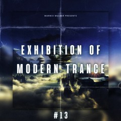 Exhibition Of Modern Trance #13