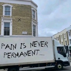 Pain is Never Permanent
