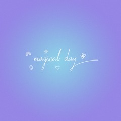 magical day