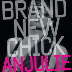 Brand New Chick (Version Française)