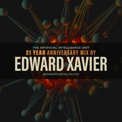 EDWARD XAVIER - THE AIU 21 YEAR ANNIVERSARY PROJECT