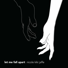 Let Me Fall Apart