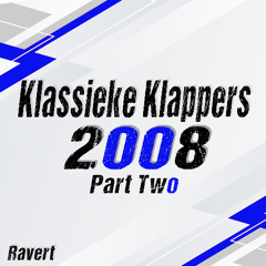 Ravert - Klassieke Klappers 2008 Part II (Hardstyle Classics)