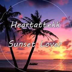 SUNSET LOVER [HARDTEKK REMIX]