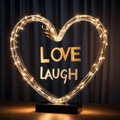 Live, Love, Laugh