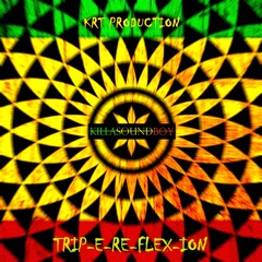 TRIP-E-RE-FLEX-ION  (Instrumental) - (KRT Production)