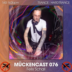MÜCKENCAST 076 - FELIX SCHALL