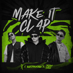 Electrooby , Trizha Harun , Jay Yen - Make It Clap (ORIGINAL MIX)