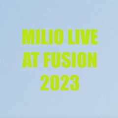 Milio Live @ Fusion Festival - 2023
