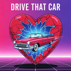 Drive that Car